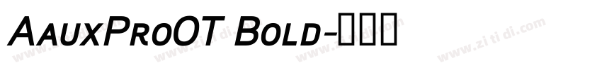 AauxProOT Bold字体转换